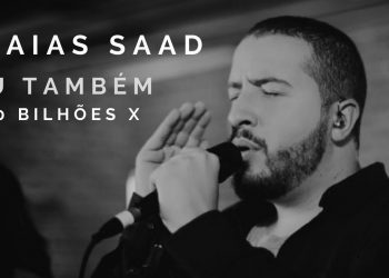 Eu Também (100 Bilhões X) | Isaias Saad | So Will I | Lyric Vídeo