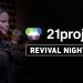 21 PROJECT BRAZIL // Revival Night #8 // Zoe Lilly