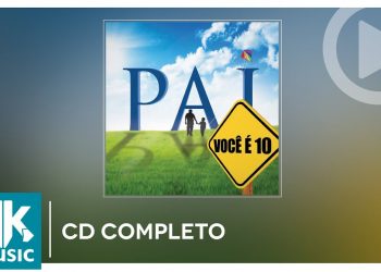 Pai, Você é 10  – Coletânea (CD COMPLETO)