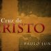 Pregação na África (A CRUZ DE CRISTO) – Paulo Junior