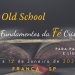 Conferência Old School – Os Fundamentos Da Fé Cristã – Paul Washer Nicodemus Leandro L Paulo Junior