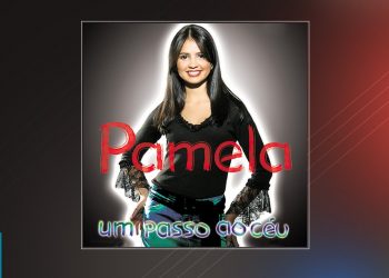 💿 Pamela – Um Passo ao Céu (CD COMPLETO)