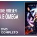 Alfa e Ômega – Marine Friesen (DVD COMPLETO)