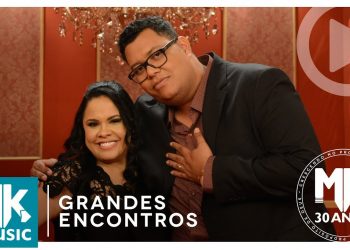 Anderson Freire e Cassiane – Identidade (Grandes Encontros MK 30 Anos)