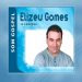 Elizeu Gomes – Coletânea Som Gospel (CD COMPLETO)