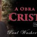 A Obra de Cristo I – Paul Washer