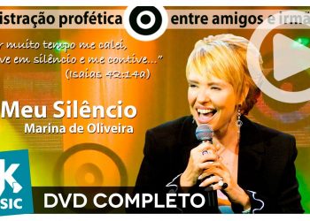 Marina de Oliveira – Meu SIlêncio (DVD COMPLETO)