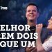 ANA PAULA VALADÃO – É MELHOR SEREM DOIS DO QUE UM | DIANTE DO TRONO