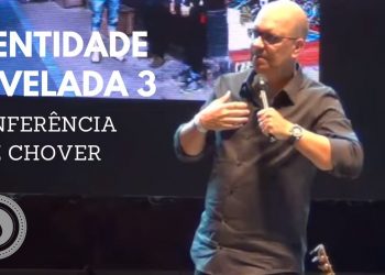 Identidade Revelada 3 – Pr Ricardo Carvalho – Conferência Faz Chover – Curitiba