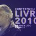 Conferência LIVRES 2010 | Pr Ariovaldo Ramos