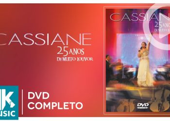Cassiane – 25 Anos Com Muito Louvor (DVD COMPLETO)