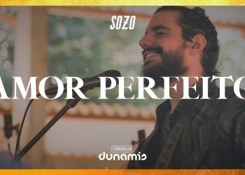 Amor Perfeito (Ao Vivo) // SOZO | Fornalha Dunamis