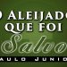 O Aleijado que foi Salvo  – Paulo Junior