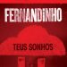 9 – O HINO – Fernandinho – Teus Sonhos
