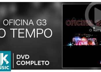 Oficina G3 – O Tempo (DVD COMPLETO)