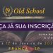 INSCRIÇÕES ABERTAS – Conferência Old School – Os Fundamentos Da Fé Cristã