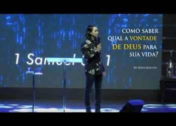 Como saber Qual é a Vontade de Deus para você? – David Augusto