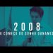 O COMEÇO DO SONHO DUNAMIS // Dunamis 10 anos – 2008