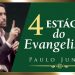 4 Estágios do Evangelismo – Paulo Junior
