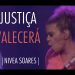 Nivea Soares | Sua Justiça Prevalecerá | OFICIAL