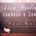 Você Realmente Conhece o Senhor? – Paul Washer