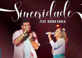 Thiago Makie ft. Bruna Karla – Sinceridade (AO VIVO)