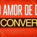 Pelo Amor de Deus Se CONVERTA –  Paulo Junior