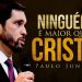 Ninguém É Maior Que Cristo – Paulo Junior
