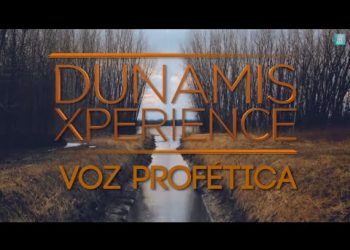 Dunamis Xperience Voz Profética