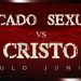 Pecado Sexual vs Cristo – Paulo Junior
