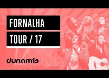 Promo Fornalha Tour – 2017