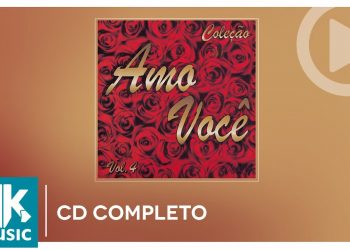 Amo Você Volume 4 (CD COMPLETO)
