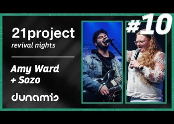 21 PROJECT 2019 // Revival Night #10 // Amy Ward