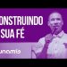 CONSTRUINDO A SUA FÉ – Sean Smith // Conferência Dunamis 2017