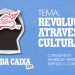 Fora da Caixa – Episódio 2 – Revoluções Através da Cultura