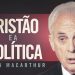 O Cristão e a Política – John Macarthur