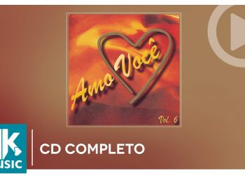 Amo Você Volume 6 (CD COMPLETO)