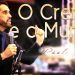 O Crente e o Mundo – Paulo Junior
