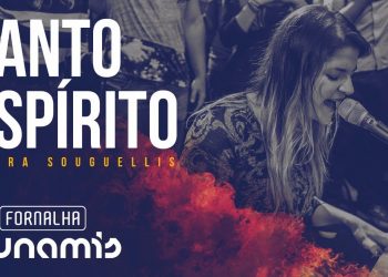 Santo Espírito – Laura Souguellis // Fornalha Dunamis – Março 2015