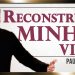 Reconstruir Minha Vida – Paulo Junior