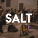 Central Worship – SALT | HIGHLIGHT