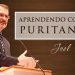 Aprendendo Com Os Puritanos – Joel Beeke