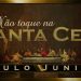 Não Toque Na Santa Ceia de Qualquer Maneira – Paulo Junior
