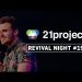 21 PROJECT BRAZIL // Revival Night #19 // Victor Azevedo