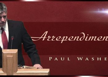 Paul Washer – Arrependimento
