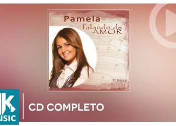 Pamela – Falando de Amor (CD COMPLETO)