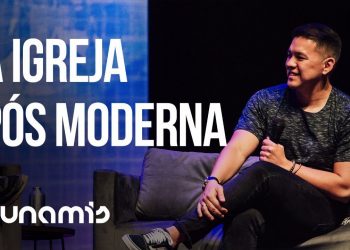 Painel – A Igreja Pós Moderna | Conferência Dunamis 2017