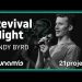 21 PROJECT 2019 // Revival Night #2 // Andy Byrd