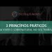 Papo Reto: 3 Princípios Básicos para Viver o Sobrenatural no Seu Trabalho!