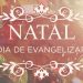 Natal – Dia de Evangelizar – Paulo Junior